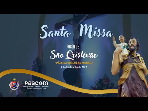 2º Dia do Novenário  Festa de São Cristóvão 2022 -  Santa Missa ao vivo