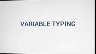 46. Variable Typing.
