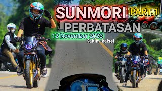 SUNMORI PERBATASAN KALTIM-KALSEL PART 1 | Satria Fu karbu | Motovlog Rider Owner Kalsel