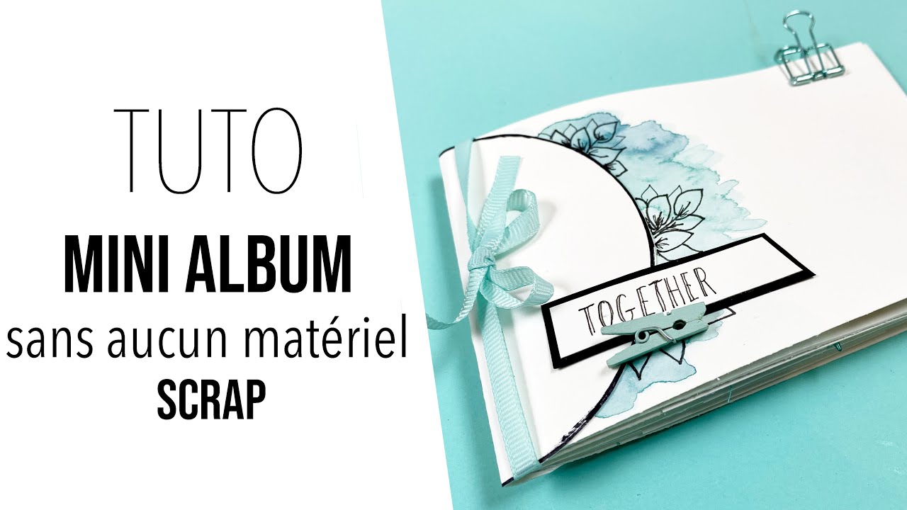SCRAPBOOKING { TUTO } Un mini album SANS MATÉRIEL SCRAP !