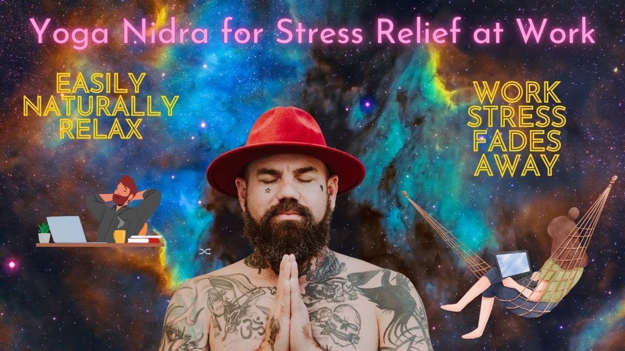 Yoga Nidra for Stress Relief at Work