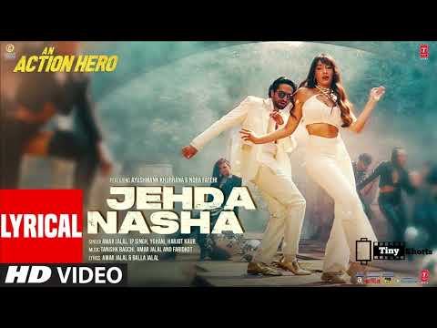 Jeda Nasha Song | Jehda Nasha Full Song