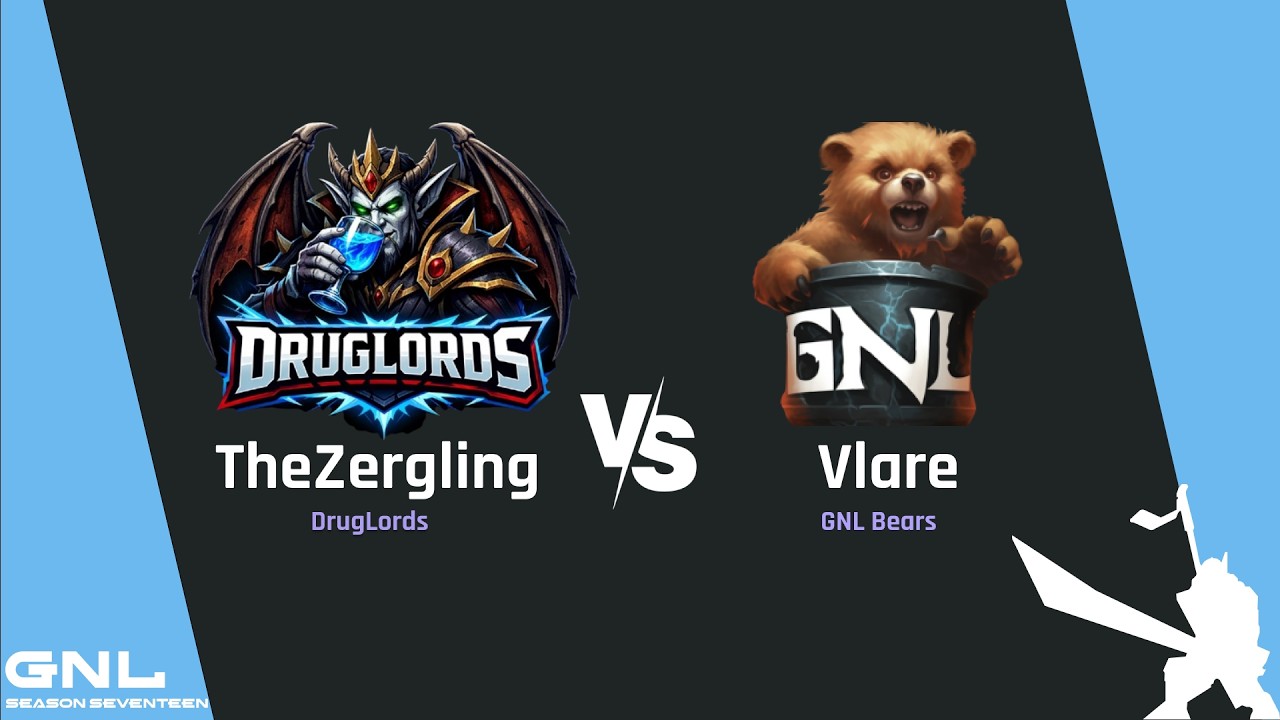 GNL Season 17 Week 3 series - TheZergling (DL) vs. Vlare (GNLB) (BO3)