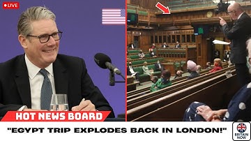 1 MINUUT GELEDEN: Starmer VERPLETTERD in het parlement vanwege het Egyptische fiasco Britse polit...