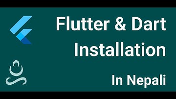 Flutter & Dart Installation in Nepali