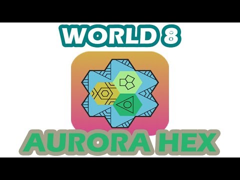 Aurora Hex - World 8 | All Level 1 - 30 | Walkthrough