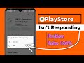 Play store isn't responding Problem | play store se app download nhi ho raha hai
