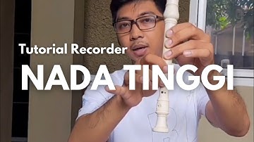Tutorial Nada Tinggi Recorder