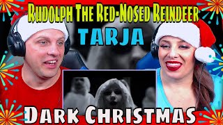 Christmas 2023 series (1 of 9) TARJA &#39;Rudolph The Red-Nosed Reindeer&#39; &#39;Dark Christmas &#39;