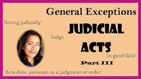 JUDICIAL ACTS| SECTIONS 77 & 78 IPC|GENERAL EXCEPTIONS IPC| CHAPTER 4 INDIAN PENAL CODE|JAISY GEORGE