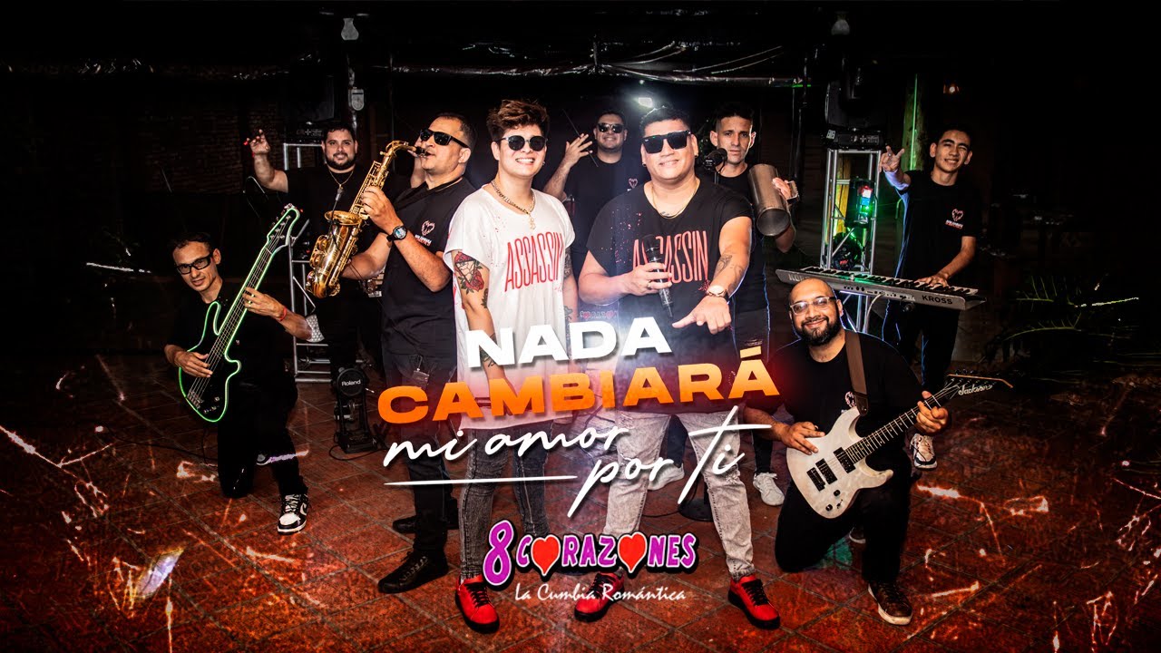 8 Corazones - Nada Cambiara Mi Amor Por Ti (Video Oficial)