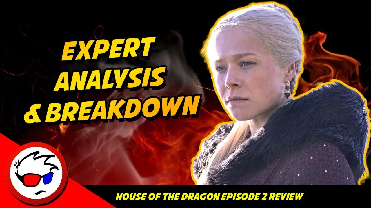 House Of The Dragon Episode 2 Expert Analysis & Breakdown - The Rogue Prince