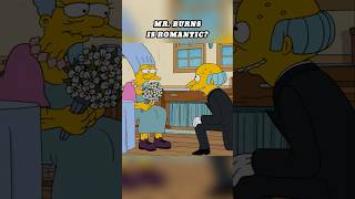Mr. Burns Is Romantic?