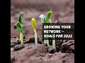 223 - Growing Your Network - Goals for 2022