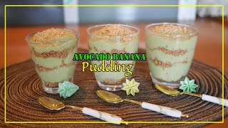 Avocado Banana Pudding Parfait Vegan Dessert No-Cook Dessert