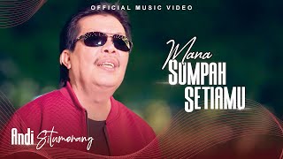 Andi Situmorang - Mana Sumpah Setiamu