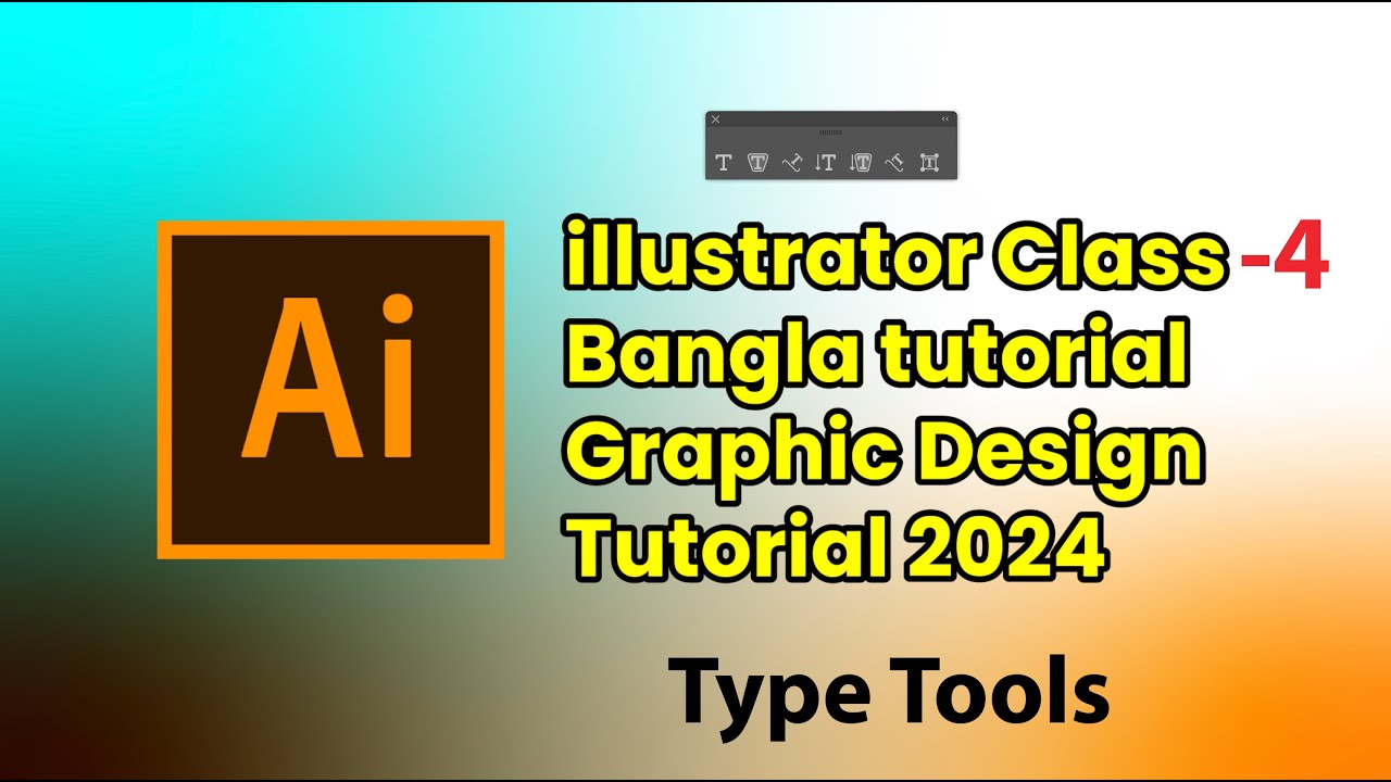 Type Tool Illustrator Class-4 Bangla tutorial Graphic Design Tutorial ...