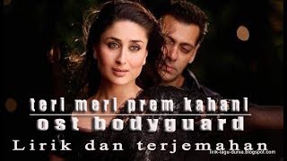 Teri Meri Prem Kahani Ost Bodyguard - Lirik Dan Terjemahan