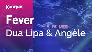 Fever - Dua Lipa & Angèle | Karaoke Version | KaraFun Resimi