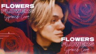 Ele - Flowers (Spanish Cover) | Miley Cyrus