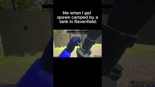 I got spawned camped by a tank 🤣