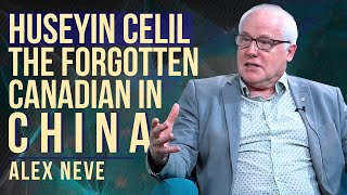 Huseyin Celil: The Forgotten Canadian in China | Alex Neve