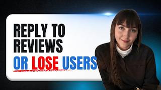 Why You Need to Reply to App Store Reviews