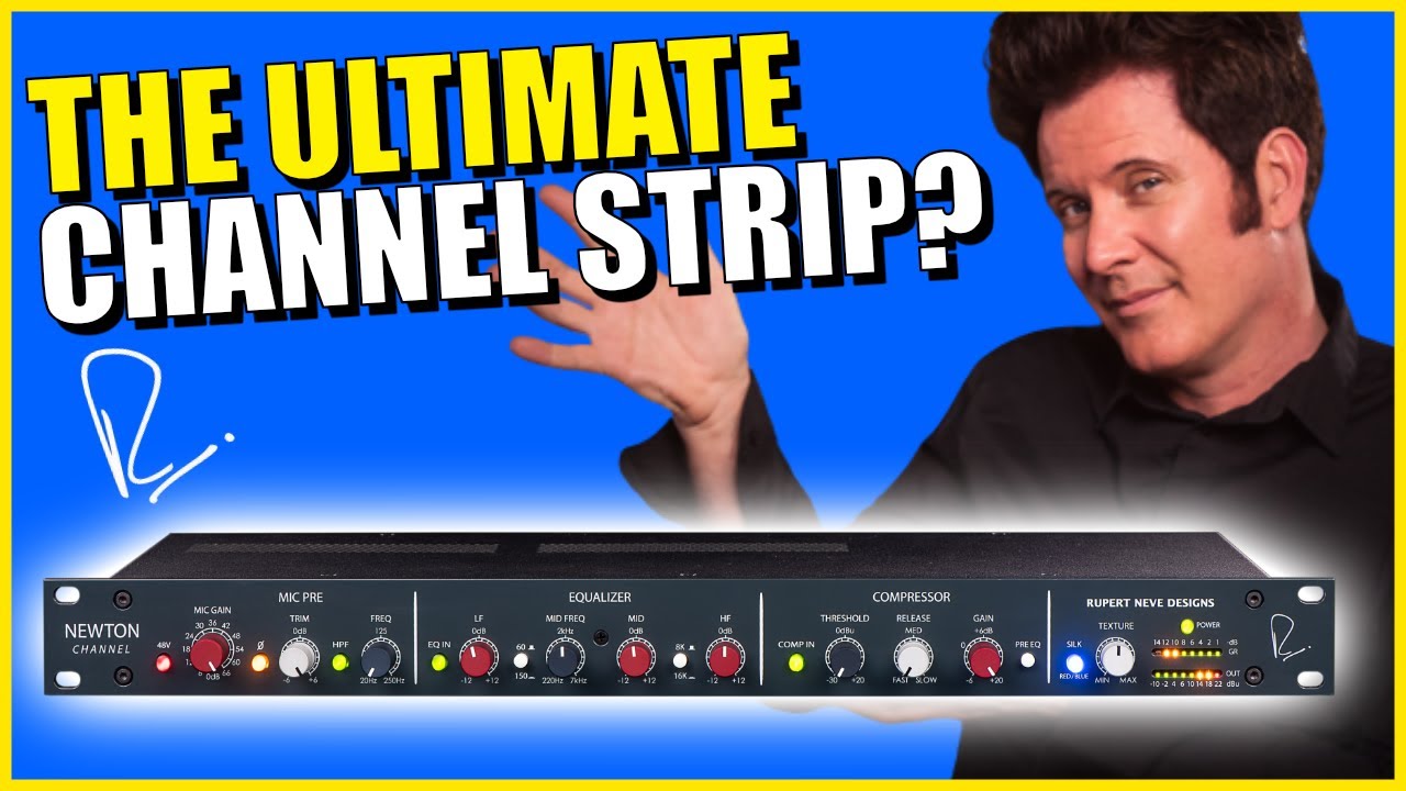 BRAND NEW Channel Strip - Rupert Neve Designs' Newton Channel Review