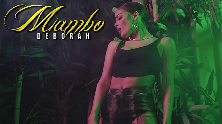 Deborah - Mambo (Official Video)