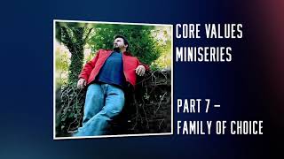 The Getting Started Podcast - Core Values Miniseries Episode 7