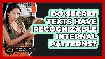 Do Secret Texts Have Recognizable Internal Patterns?