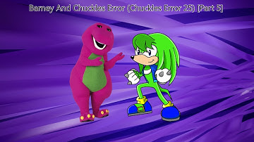 Barney And Chuckles Error (Chuckles Error 25) [Part 5]