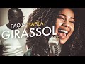Girassol🌻 | Paola Carla (Cover Whindersson Nunes)
