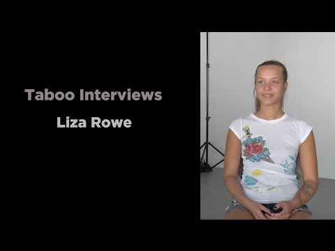 Liza Rowe - Taboo Interview