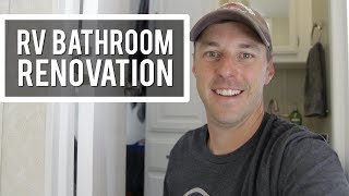 RV Bathroom Remodel!