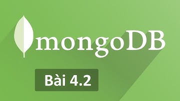 Quản lý Database & Document trong MongoDB (Bài 4.2)