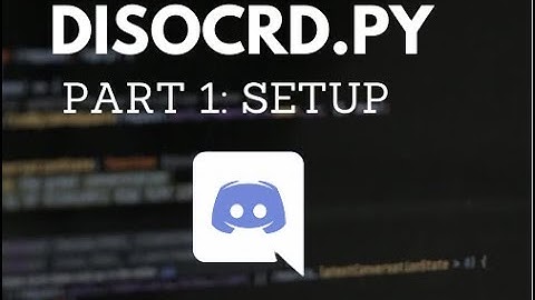 Making a Discord bot in Python (Part 1: Setup)