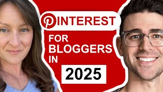 Pinterest for Bloggers in 2025