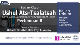 Kajian Kitab Al-ushul Ats-tsalatsah | Pertemuan 8 - FKUI 91