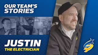 Our Team Stories - Justin the Electrician