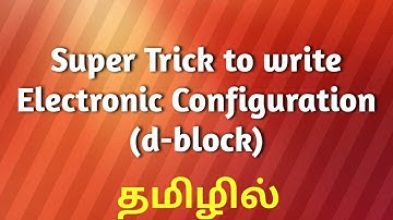 Super Trick to write Electronic Configuration ( d- block) in Tamil