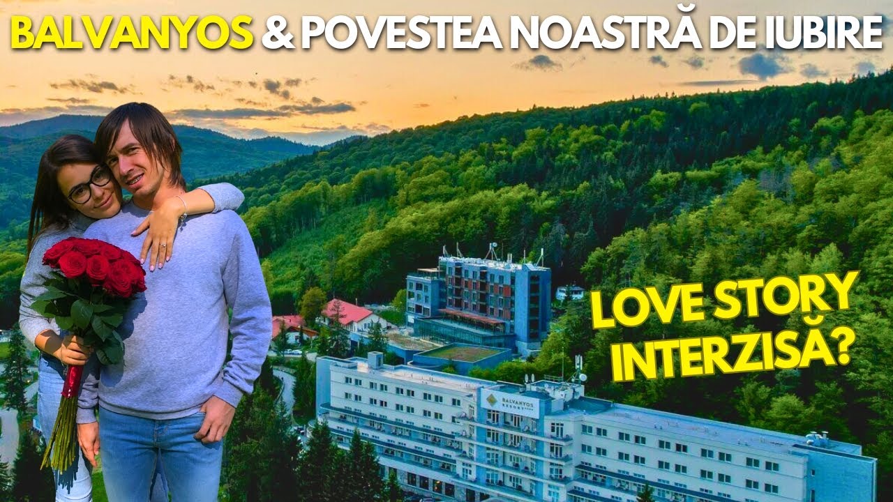 48 de ore la Balvanyos Resort & povestea noastra de iubire