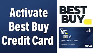 How To Activate Best Buy Credit Card Online 2022 | Best Buy Credit Card Online Account Activation
