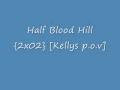 Half Blood Hill {2x02}
