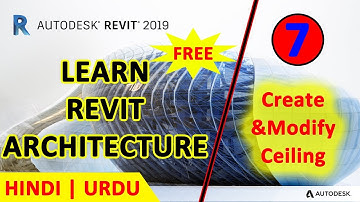 07 - How To Create & Modify Ceiling | Revit Architecture 2019 Full Course Free in Hindi | Urdu
