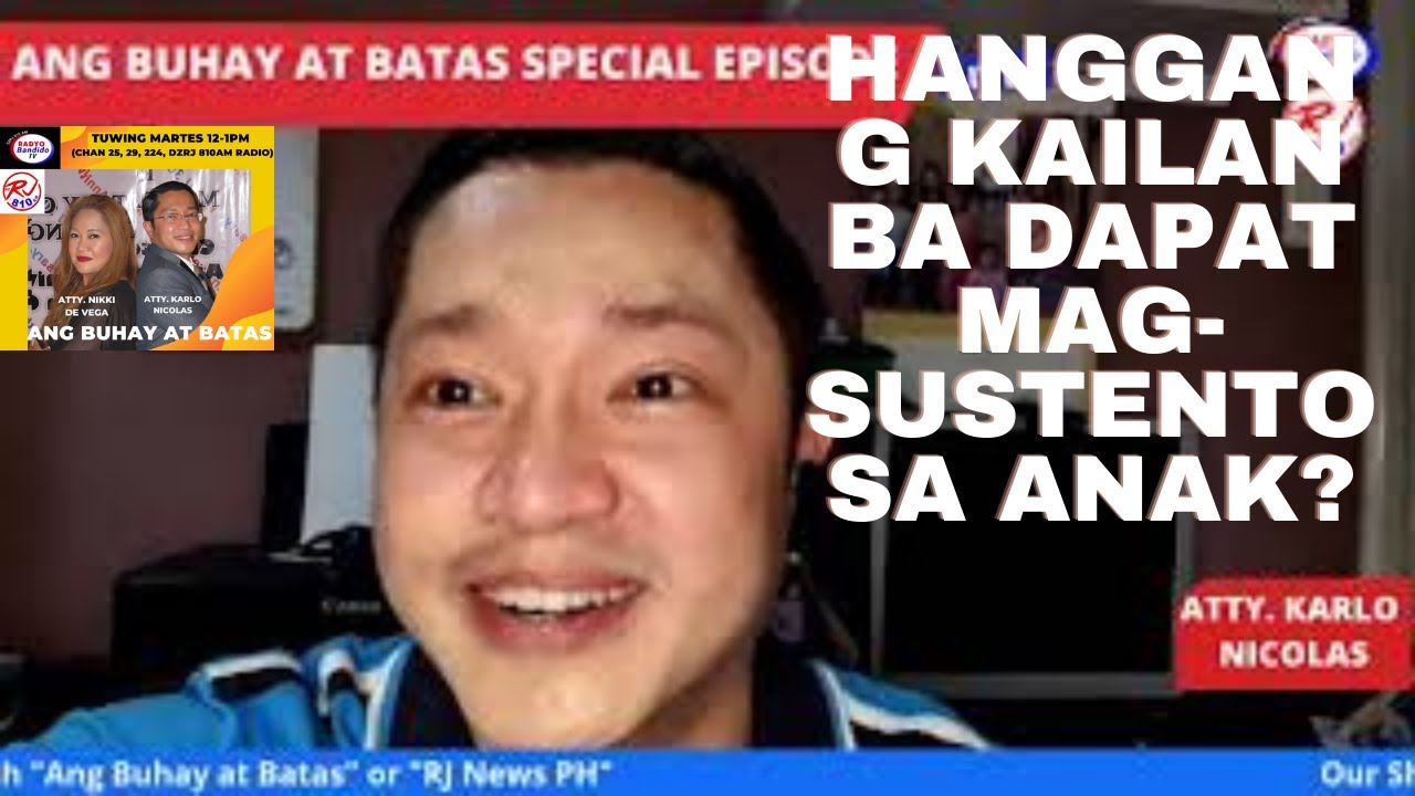 HANGGANG KAILAN BA DAPAT MAG-SUSTENTO SA ANAK?