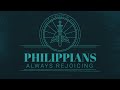 Philippians Always Rejoicing - 2-03-21 PM
