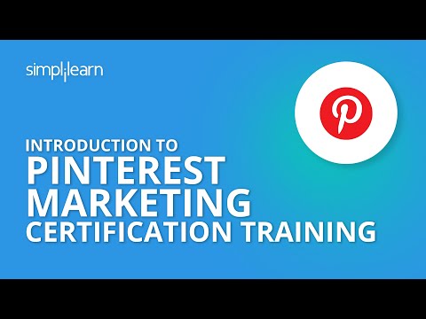 Introduction To Pinterest Marketing Certification Training | Simplilearn