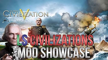 Civilization 5 Mod Showcase - LS Civilization Packs