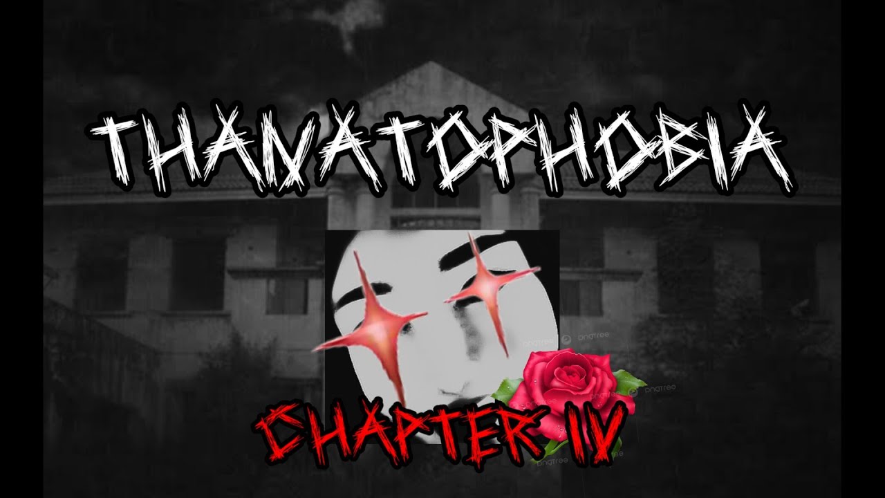 Thanatophobia | Chapter IV : ตอน ของขวัญวันวาเลนไทน์ #1 - YouTube